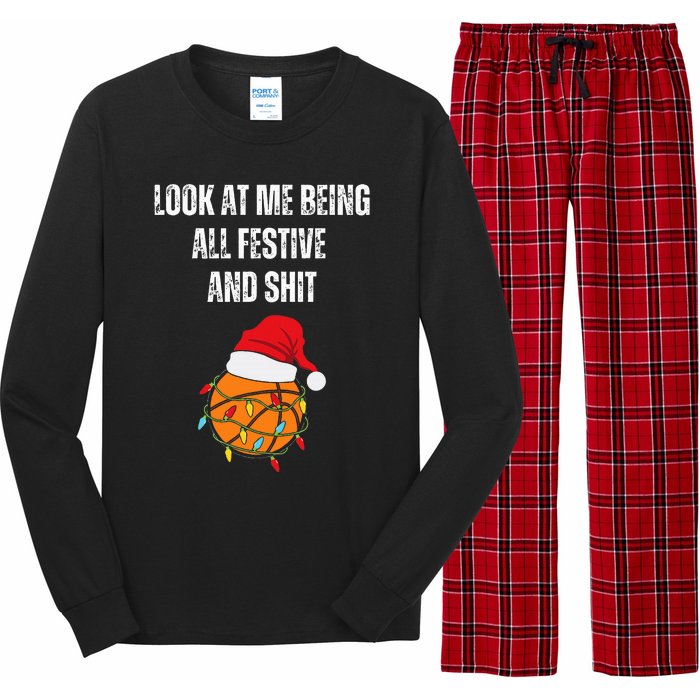 Christmas Look At Me Being All Festive And Shit Basketball  Long Sleeve Pajama Set