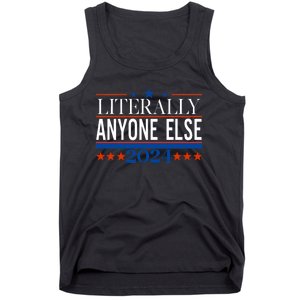 Classic Literally Anyone Else 2024 Trump Felon President Tank Top