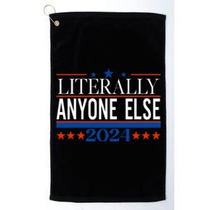 Classic Literally Anyone Else 2024 Trump Felon President Platinum Collection Golf Towel