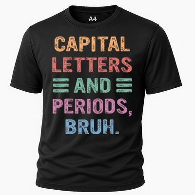 Capital Letters And Periods Bruh Bruh Teacher Cooling Performance Crew T-Shirt