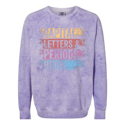 capital letters and periods bruh bruh teacher distressed Colorblast Crewneck Sweatshirt