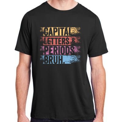 capital letters and periods bruh bruh teacher distressed Adult ChromaSoft Performance T-Shirt