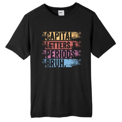 capital letters and periods bruh bruh teacher distressed Tall Fusion ChromaSoft Performance T-Shirt