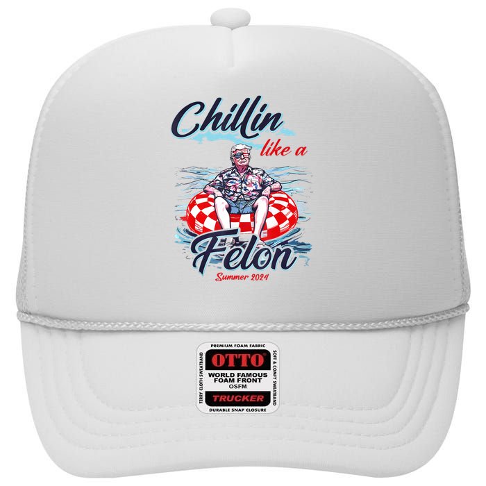 Chillin Like A Felon Retro Summer Pink Funny Trump 2024 High Crown Mesh Back Trucker Hat