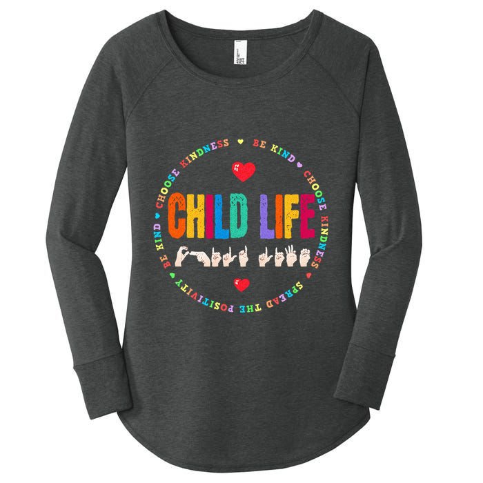 Child Life ASL Specialist Pediatric Health Care Professional Women's Perfect Tri Tunic Long Sleeve Shirt