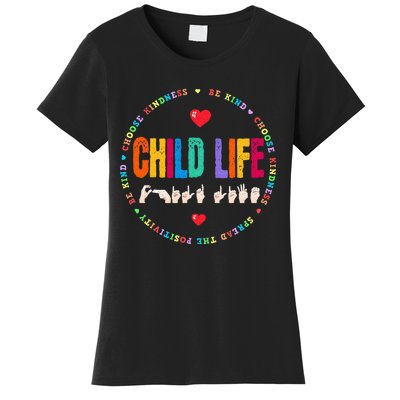 Child Life ASL Specialist Pediatric Health Care Professional Women's T-Shirt