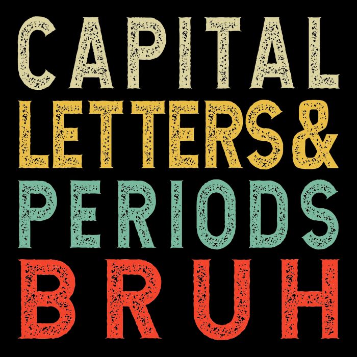 Capital Letters And Periods Bruh ELA Teacher Funny Grammar Apron