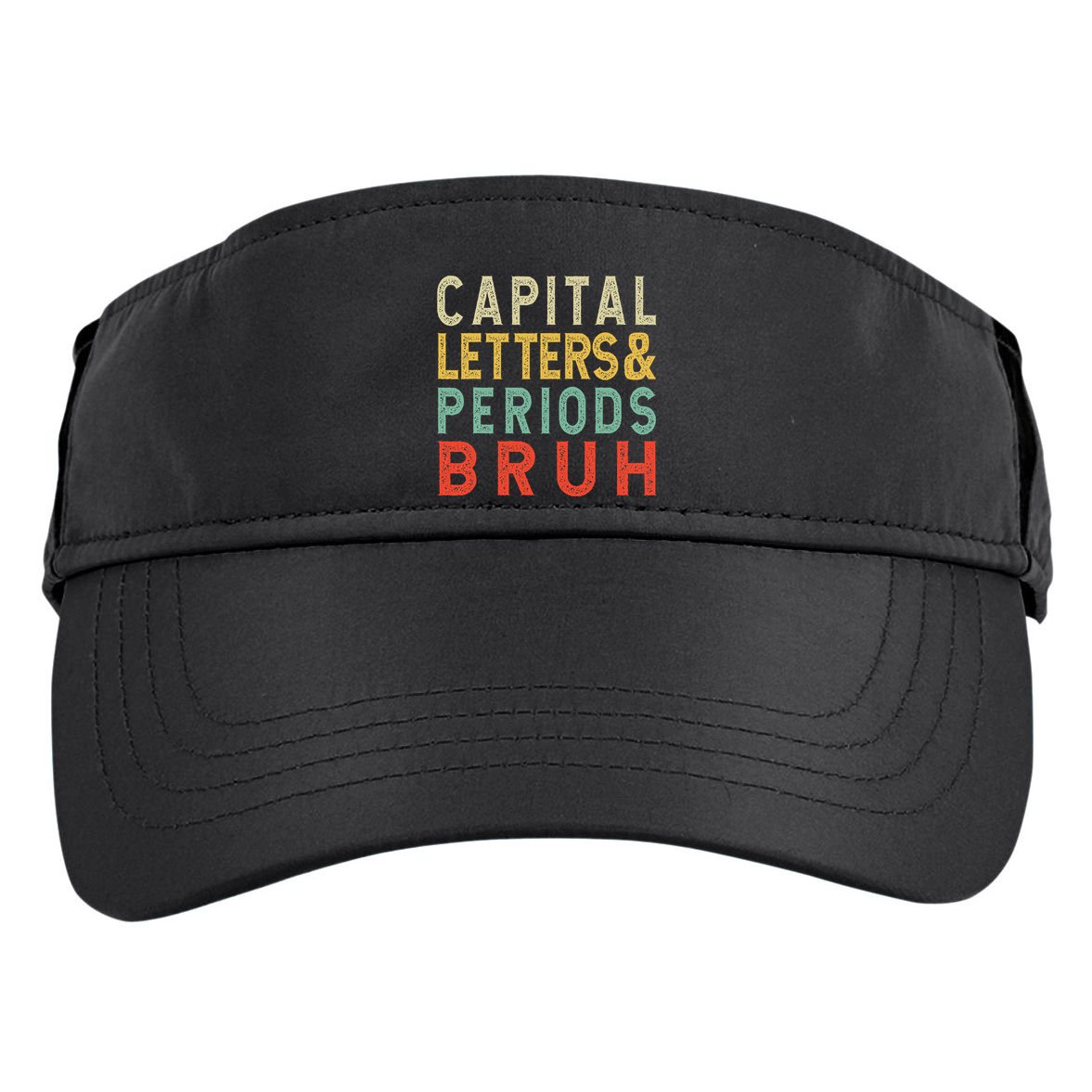 Capital Letters And Periods Bruh ELA Teacher Funny Grammar Adult Drive Performance Visor