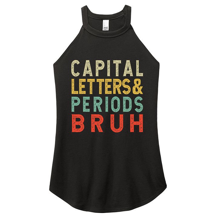 Capital Letters And Periods Bruh ELA Teacher Funny Grammar Women's Perfect Tri Rocker Tank