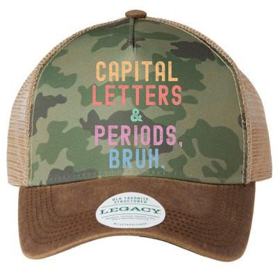 Capital Letters And Periods Bruh ELA Teacher Funny Legacy Tie Dye Trucker Hat