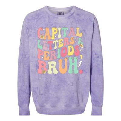 Capital Letters and Periods Bruh Funny Groovy Bruh Teacher Colorblast Crewneck Sweatshirt