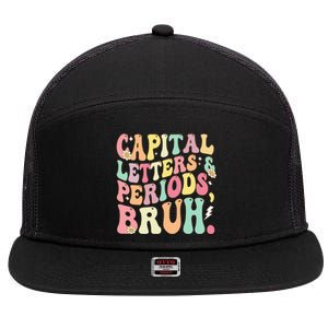 Capital Letters and Periods Bruh Funny Groovy Bruh Teacher 7 Panel Mesh Trucker Snapback Hat