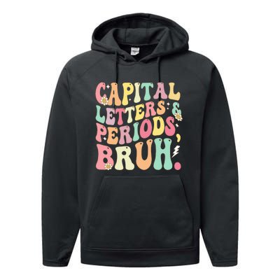 Capital Letters and Periods Bruh Funny Groovy Bruh Teacher Performance Fleece Hoodie