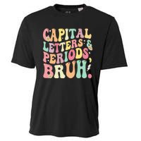 Capital Letters and Periods Bruh Funny Groovy Bruh Teacher Cooling Performance Crew T-Shirt