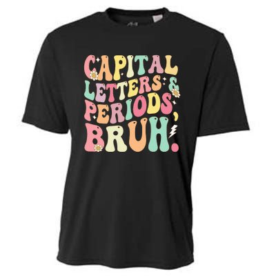 Capital Letters and Periods Bruh Funny Groovy Bruh Teacher Cooling Performance Crew T-Shirt