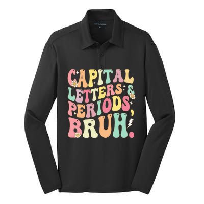 Capital Letters and Periods Bruh Funny Groovy Bruh Teacher Silk Touch Performance Long Sleeve Polo