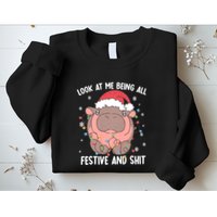 Christmas Look At Me Being All Festive And Shits Moo Deng Sweatshirt