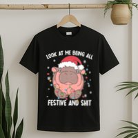 Christmas Look At Me Being All Festive And Shits Moo Deng T-Shirt