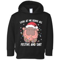 Christmas Look At Me Being All Festive And Shits Moo Deng Toddler Hoodie