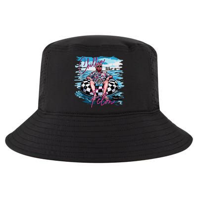 Chillin Like A Felon Cool Comfort Performance Bucket Hat