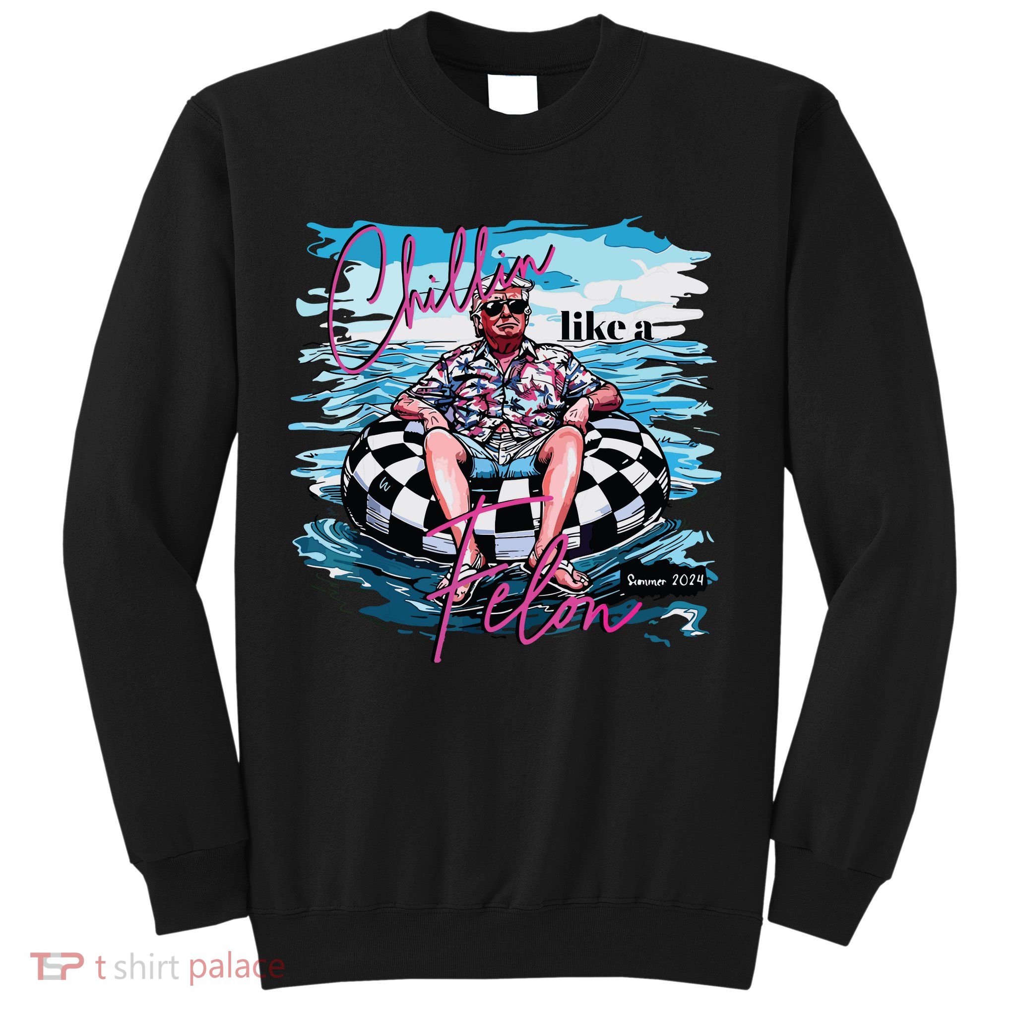 Chillin Like A Felon Sweatshirt