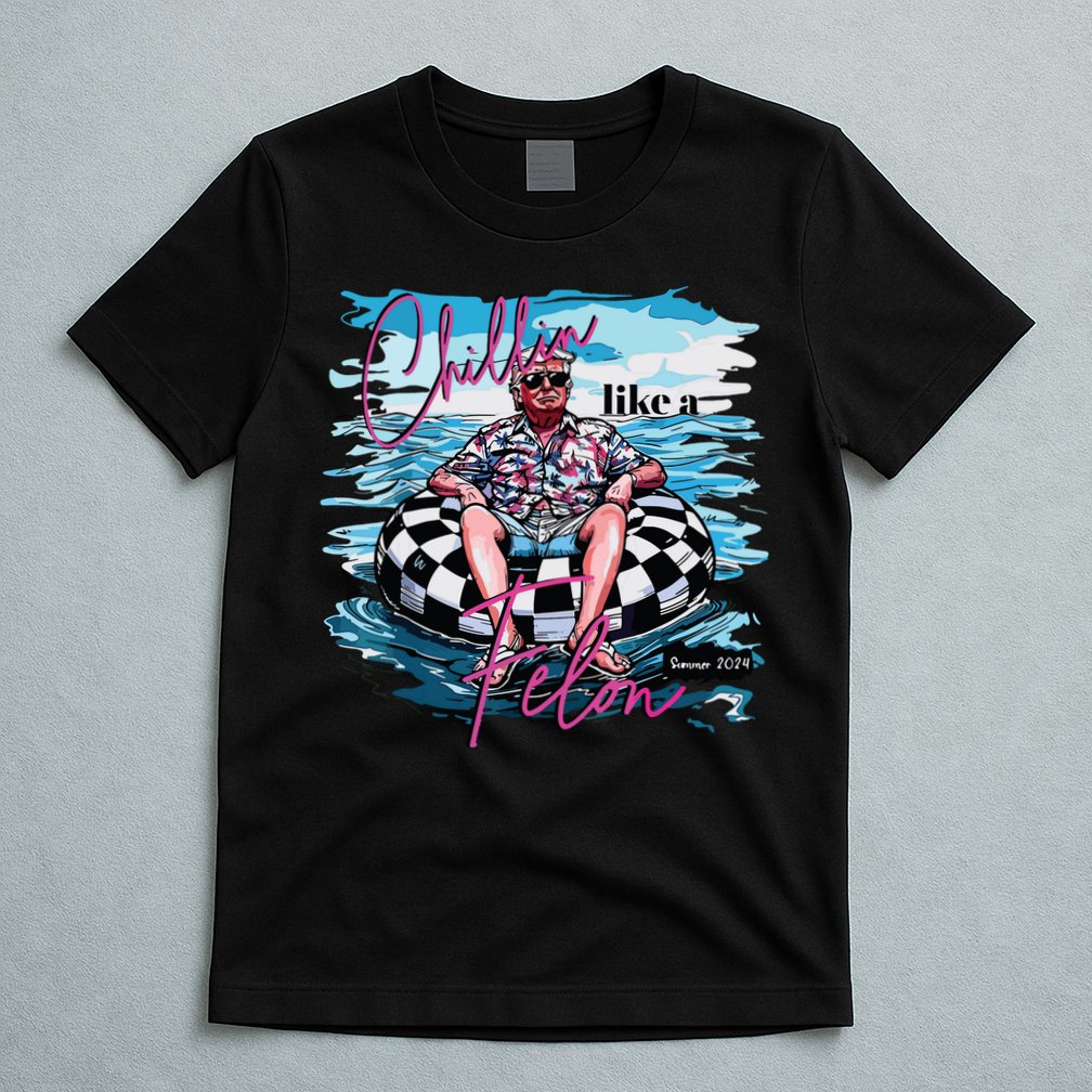 Chillin Like A Felon T-Shirt