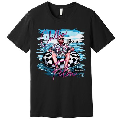 Chillin Like A Felon Premium T-Shirt