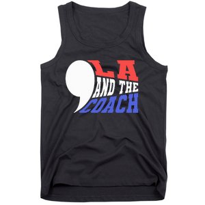 Comma La And The Coach Kamala Harris & Tim Walz Tank Top