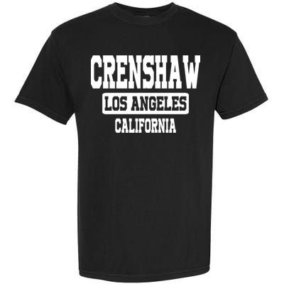 Crenshaw Los Angeles California South Central Hip Hop Gangsta Rap Garment-Dyed Heavyweight T-Shirt