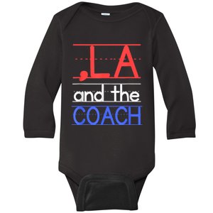 Comma La And The Coach Harris Walz 2024 Educators Baby Long Sleeve Bodysuit