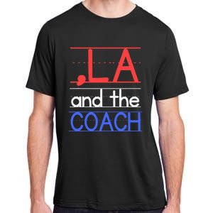 Comma La And The Coach Harris Walz 2024 Educators Adult ChromaSoft Performance T-Shirt