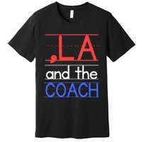 Comma La And The Coach Harris Walz 2024 Educators Premium T-Shirt