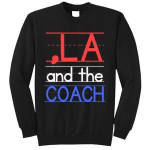 Comma La And The Coach Harris Walz 2024 Educators Tall Sweatshirt