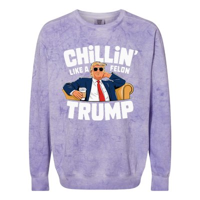 Chillin Like A Felon Trump Funny Political Election Colorblast Crewneck Sweatshirt