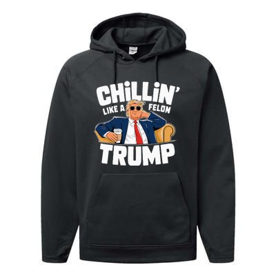 Chillin Like A Felon Trump Funny Political Election Performance Fleece Hoodie