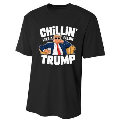 Chillin Like A Felon Trump Funny Political Election Performance Sprint T-Shirt