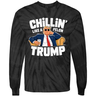 Chillin Like A Felon Trump Funny Political Election Tie-Dye Long Sleeve Shirt