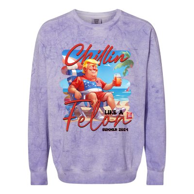 Chillin Like A Felon Funny Donald Trump Summer 2024 Patriotic 4th Of July Colorblast Crewneck Sweatshirt