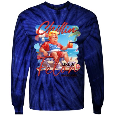 Chillin Like A Felon Funny Donald Trump Summer 2024 Patriotic 4th Of July Tie-Dye Long Sleeve Shirt