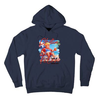 Chillin Like A Felon Funny Donald Trump Summer 2024 Patriotic 4th Of July Tall Hoodie