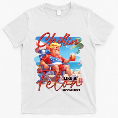 Chillin Like A Felon Funny Donald Trump Summer 2024 Patriotic 4th Of July T-Shirt