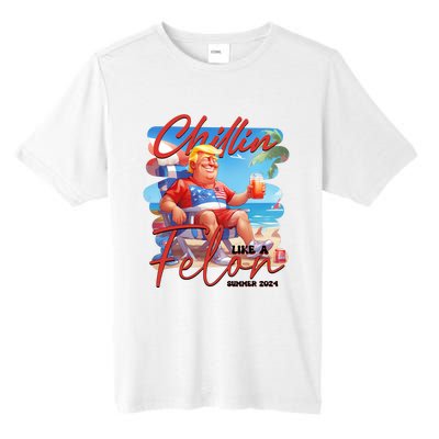 Chillin Like A Felon Funny Donald Trump Summer 2024 Patriotic 4th Of July Tall Fusion ChromaSoft Performance T-Shirt