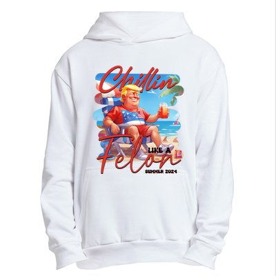 Chillin Like A Felon Funny Donald Trump Summer 2024 Patriotic 4th Of July Urban Pullover Hoodie