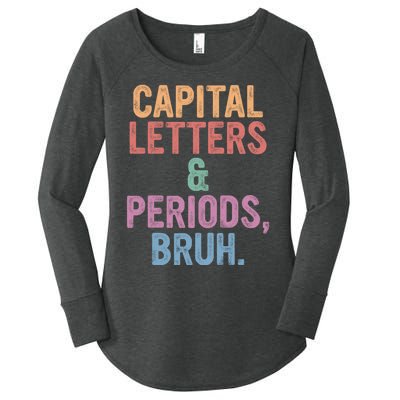 Capital Letters And Periods Bruh Funny English Teacher Women's Perfect Tri Tunic Long Sleeve Shirt