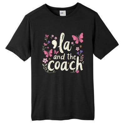 Comma La And The Coach 2024 Kamala Harris Gift Tall Fusion ChromaSoft Performance T-Shirt