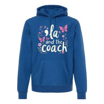 Comma La And The Coach 2024 Kamala Harris Gift Premium Hoodie