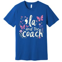 Comma La And The Coach 2024 Kamala Harris Gift Premium T-Shirt