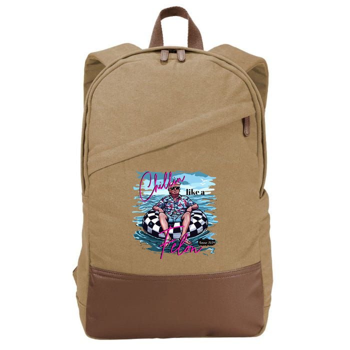 Chillin Like A Felon Trump For President 2024 Cotton Canvas Backpack