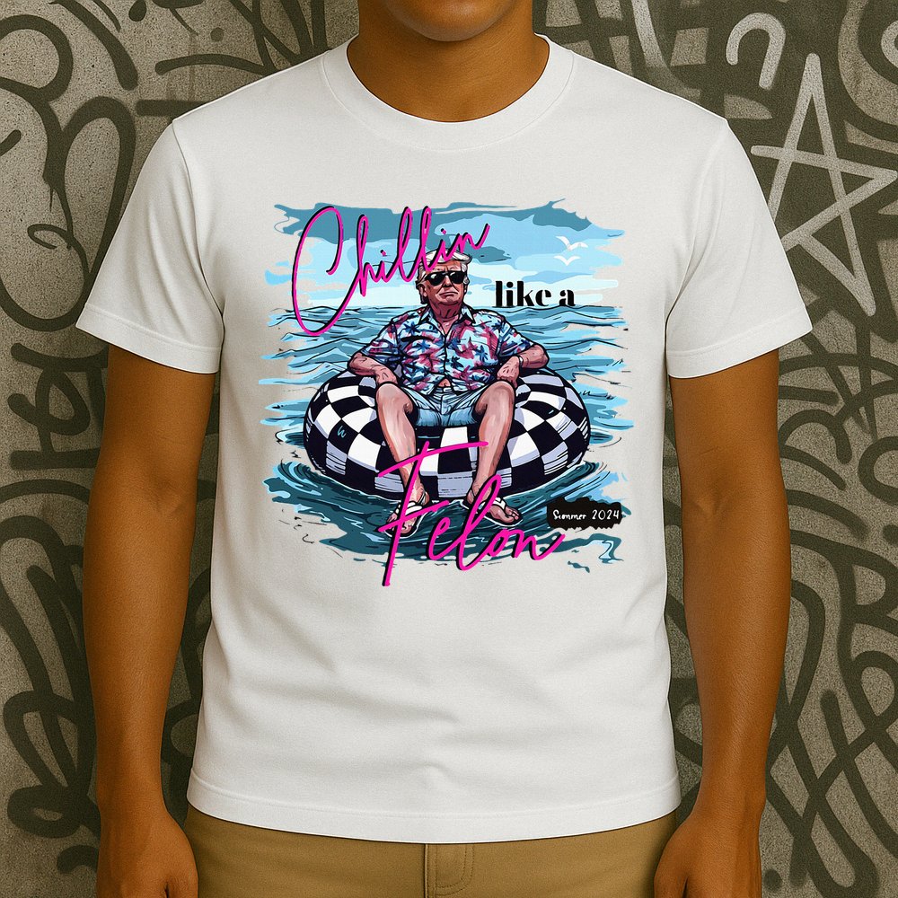 Chillin Like A Felon Trump For President 2024 T-Shirt