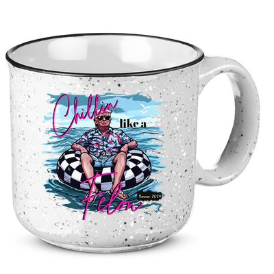 Chillin Like A Felon Trump For President 2024 15oz Campfire Ceramic Mug
